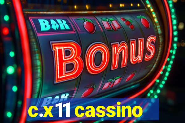 c.x11 cassino